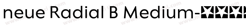 neue Radial B Medium字体转换